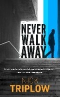 Cover: Never Walk Away - No Exit Press