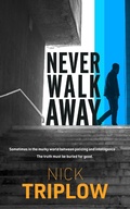 Cover: Never Walk Away - No Exit Press
