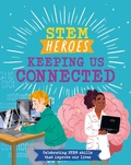 Cover: STEM Heroes: Keeping Us Connected - Wayland