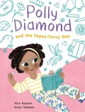 Cover: Polly Diamond and the Topsy-Turvy Day - Chronicle Books LLC