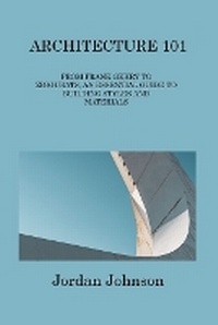 Enlarge image Cover: Architecture 101 - Jordan Johnson