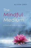 Cover: Mindful Medium, The - John Hunt Publishing