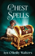 Cover: The Chest of Spells - Grosvenor House Publishing Ltd