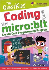 Abbildung von: Coding with the micro:bit - In Easy Steps Limited
