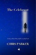 Cover: The Celebrant - Chiselbury Publishing