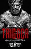 Cover: Trigger (Hardcover) - J.L. DRAKE