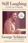 Cover: Still Laughing: A Life in Comedy (From the Creator of Laugh-in) - The Unnamed Press