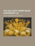 Cover: Gai Sallusti Crispi Quae Supersunt (2) - Rarebooksclub.com