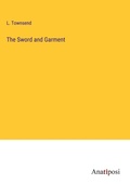 Cover: The Sword and Garment - Anatiposi Verlag