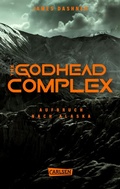 Cover: The Godhead Complex - Aufbruch nach Alaska (The Maze Cutter 2) - Carlsen
