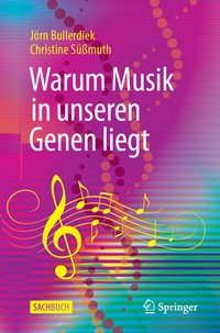 Abbildung von: Warum Musik in unseren Genen liegt - Springer