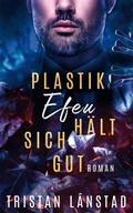 Cover: Plastikefeu h&auml;lt sich gut - epubli