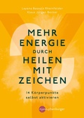 Cover: Mehr Energie durch Heilen mit Zeichen - Franckh-Kosmos Digital
