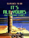 Cover: It's All Yours and two more Stories - OTB eBook publishing