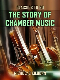 Abbildung von: The Story of Chamber Music - OTB eBook publishing