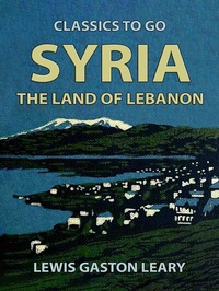 Abbildung von: Syria, The Land of Lebanon - OTB eBook publishing