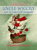 Cover: Uncle Wiggily and Old Mother Hubbard - OTB eBook publishing