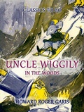 Cover: Uncle Wiggily In The Woods - OTB eBook publishing