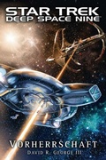 Cover: Star Trek - Deep Space Nine: Vorherrschaft - Cross Cult Entertainment