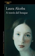 Cover: A traves del bosque / Through the Woods - Alfaguara