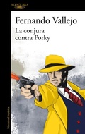 Cover: La conjura contra Porky / The Plot Against Porky - Alfaguara