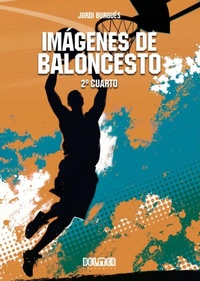 Abbildung von: IMÁGENES DE BALONCESTO - Plan B Publicaciones, S.L.