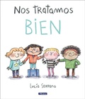 Cover: Nos tratamos bien: Un cuento sobre el respeto / We Treat Each Other Well: A Story About Respect - Beascoa