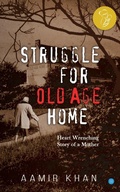 Cover: Struggle for Old Age Home - Blue Rose Publishers