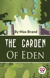 Abbildung von: The Garden of Eden - Double 9 Books LLP