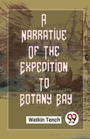 Cover: A Narrative of the Expedition to Botany Bay - Double 9 Books LLP