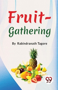Abbildung von: Fruit-Gathering - Double 9 Books LLP