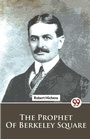 Cover: The Prophet of Berkeley Square - Double 9 Books LLP