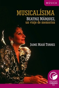 Abbildung von: Musicalísima. Beatriz Márquez, un viaje a la memoria - RUTH