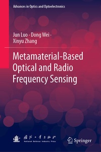 Enlarge image Cover: Metamaterial-Based Optical and Radio Frequency Sensing - Springer