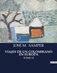 Abbildung von: Viajes de Un Colombiano En Europa - Culturea