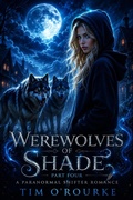 Cover: Werewolves of Shade (Part Four): A Paranormal Shifter Romance - Ravenwoodgreys