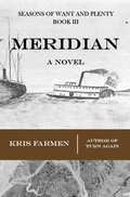 Cover: Meridian (Seasons of Want and Plenty, #3) - Blazo House