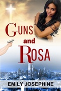 Cover: Guns and Rosa (Texas Hearts, #2) - Emily Josephine