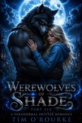 Cover: Werewolves of Shade (Part Six): A Paranormal Shifter Romance - Ravenwoodgreys