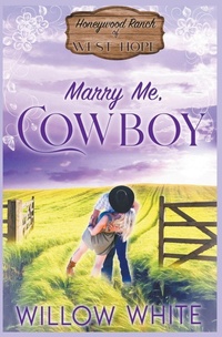 Enlarge image Cover: Marry Me, Cowboy - New Creation Books