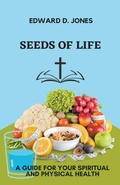 Cover: Seeds of Life - Edward D. Jones