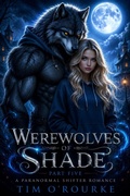 Cover: Werewolves of Shade (Part Five): A Paranormal Shifter Romance - Ravenwoodgreys