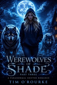 Enlarge image Cover: Werewolves of Shade (Part Three): A Paranormal Shifter Romance - Ravenwoodgreys