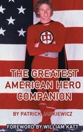 Cover: The Greatest American Hero Companion (hardback) - BEARMANOR MEDIA