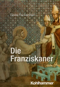 Abbildung von: Die Franziskaner - Kohlhammer