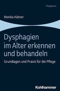 Abbildung von: Dysphagien im Alter erkennen und behandeln - Kohlhammer