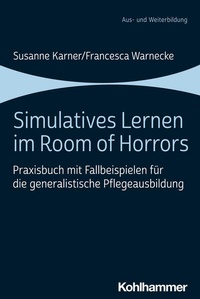 Abbildung von: Simulatives Lernen im Room of Horrors - Kohlhammer