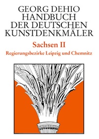 Abbildung von: Dehio - Handbuch der deutschen Kunstdenkmäler / Sachsen Bd. 2 - Deutscher Kunstverlag (DKV)