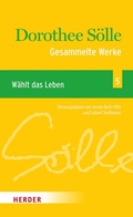 Cover: Gesammelte Werke Band 5: W&auml;hlt das Leben - Verlag Herder
