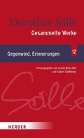 Cover: Gesammelte Werke Band 12: Gegenwind. Erinnerungen - Verlag Herder